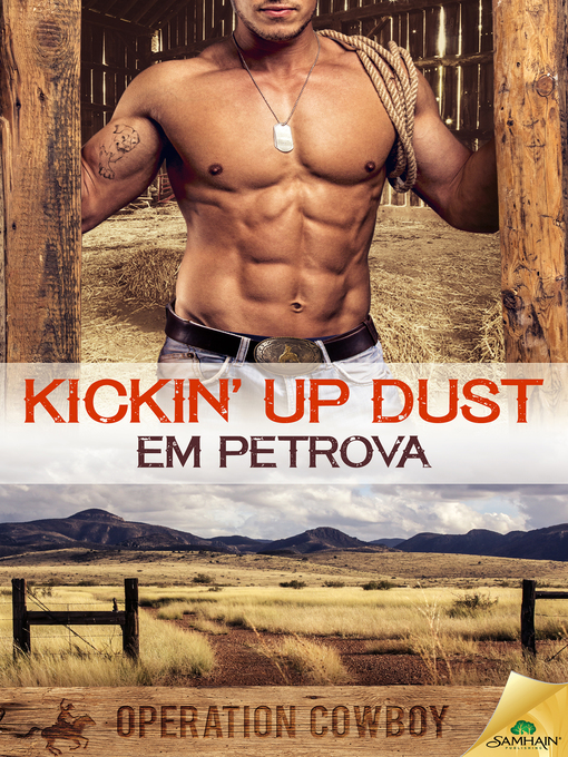 Title details for Kickin' Up Dust by Em Petrova - Available